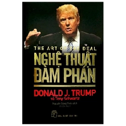 Nghệ Thuật Đàm Phán - Donald J. Trump, Tony Schwartz 294868