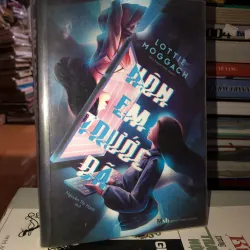 Hôn em trước đã - Lottie Moggach