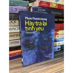 Hãy trả lai tình yêu - Phạm Thanh Quang