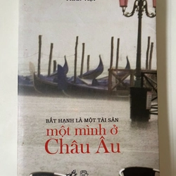 Một Mình ở Châu Âu - Phan Việt( bản in đầu 2013)