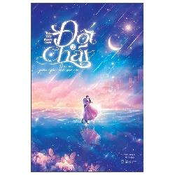 Đốt cháy - Ôm anh giữa ngàn ánh sao rơi Tập 2 - Bán Tiệt Bạch Thái - LINHLANBOOKS - Sách Văn học Rebooks.vn