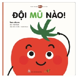 Tranh Truyện Ehon Nhật Bản - Bé Học Kỹ Năng Sống - Đội Mũ Nào (Từ 0-3 Tuổi) - Taro Miura (Mới 100%) Truyện thiếu nhi, NXB Kim Đồng - SÁCH ĐẠI HỌC