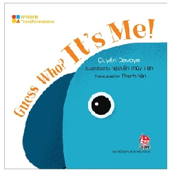 Amazing Transformations - Who? It’s Me! (Bìa Cứng) - Quyên Gavoye, Nguyễn Thủy Tiên (Mới 100%) Kiến thức bách khoa, NXB Kim Đồng - SÁCH ĐẠI HỌC 486580