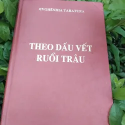 Lần theo dấu vết Ruồi Trâu của Evghenia Taratura