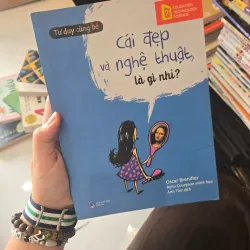 Cái đẹp và nghệ thuật là gì nhỉ 