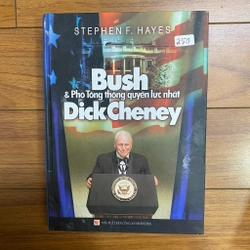 Bush Và Phó Tổng Thống Quyền Lực Nhất Dick Cheney #TAKE