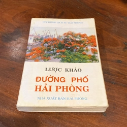 LƯỢC KHẢO ĐƯỜNG PHỐ HẢI PHÒNG, CÓ KÈM BẢN ĐỒ (XB 1993) 492289