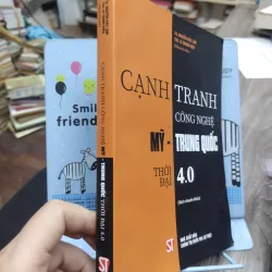 Sách: Cạnh tranh công nghệ Mỹ - Trung Quốc thời đại 4.0 (A2) 717082