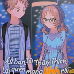 Truyện tranh Cô bạn tôi thầm thích lại quên mang kính rồi (từ tập 1-10) 551717
