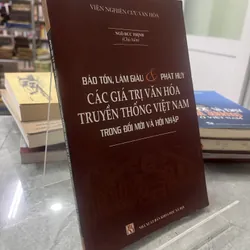 CÁC GIÁ TRỊ VĂN HOÁ TRUYỀN THỐNG VIỆT NAM - NGÔ ĐỨC THỊNH