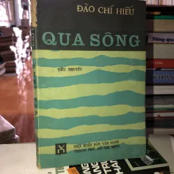 Qua sông - Đào Chí Hiếu 