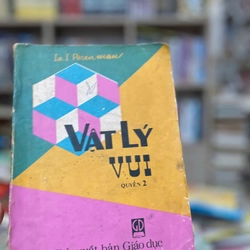 Vật Lý Vui - quyển 2