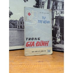 TỰ TRỊ BỆNH TRONG GIA ĐÌNH - TRẦN NAM HƯNG 166161