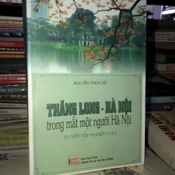 Thăng Long - Hà Nội trong mắt một người Hà Nội - Nguyễn Thừa Hỷ