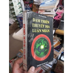 Đàm Thiên Thuyết Địa Luận Nhân - Ngô Bạch 1997 mới 80% ố Sách kiến thức tổng hợp HCM1004