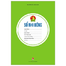 Sổ Nhi Đồng - Hội Đồng Đội Trung Ương 148526