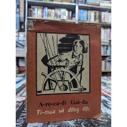 Ti-mua và đồng đội - Arkady Gaidar ( sách liên xô ) 122715