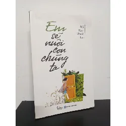 [Phiên Chợ Sách Cũ] Em Sẽ Nuôi Con Chúng Ta - Bùi Ngọc Thanh Lan 0601