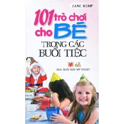 101 Trò Chơi Cho Bé Trong Các Buổi Tiệc - Jane Kemp ASB.PO Oreka Blogmeo 230225