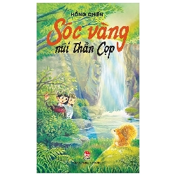 Văn Học Tuổi Hoa - Sóc Vàng Núi Thần Cọp (2021) - Hồng Chiến