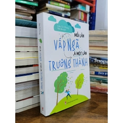 Mỗi lần vấp ngã là một lần trưởng thành - Liêu Trí Phong  (Trần Yến dịch)