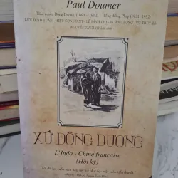 Xứ Đông Dương (L'Indochine - Hồi ký) - Paul Doumer - Hồi ký / Lịch sử 1004645