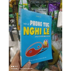 (Sách cũ SCGR) Một số phong tục nghi lễ dân gian truyền thống Việt Nam - Quảng Tuệ 2004 mới 80% ố Sách tôn giáo - tâm linh HCM2702 Blogmeo090426