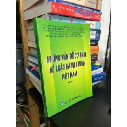 Những vấn đề cơ bản về luật hành chính Việt Nam - nhiều tác giả