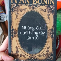 Những Lối Đi Dưới Hàng Cây Tăm Tối- Ivan Bunin