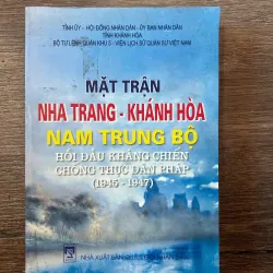 Mặt Trận Nha Trang - Khánh Hòa - Nam Trung Bộ Hồi Đầu Kháng Chiến Chống Thực Dân Pháp