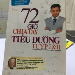 72 GIỜ CHIA TAY TIỂU ĐƯỜNG TUÝT I & II ( Do Kỷ Lục Gia Thế Giới tiến sĩ Biswaroop) 272960