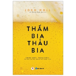 Thẩm Bia Thấu Bia - John Holl ASB.PO Oreka Blogmeo 230225