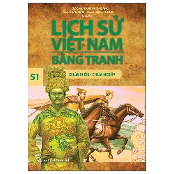 Bộ Lịch Sử Việt Nam Bằng Tranh - Tập 51 - Chúa Hiền-Chúa Nghĩa (2025) - Trần Bạch Đằng, Lê Văn Năm, Lê Phi Hùng