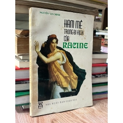 Ham mê trong bi kịch của Racine - Nguyễn Văn Chính