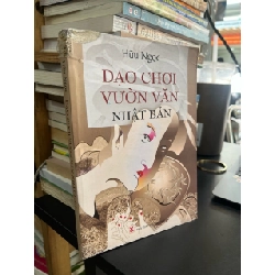 Dạo chơi vườn văn Nhật Bản - Hữu Ngọc