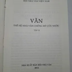 Văn - Thế hệ nhà văn chống Mỹ cứu nước (bộ 2 tập) - Hội Nhà văn Việt Nam 1006582