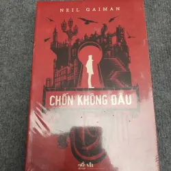 CHỐN KHÔNG ĐÂU - NEIL GAIMAN