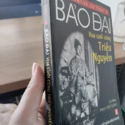 sách: Giai Thoại Và Sự Thật Về Bảo Đại - Vua cuối cùng Triều Nguyễn. 
 994588
