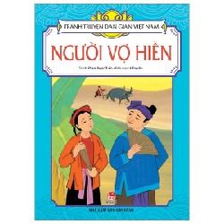 Tranh Truyện Dân Gian Việt Nam - Người Vợ Hiền - Phạm Ngọc Tuấn, Hồng Hà 188405