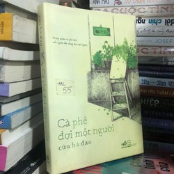 Cà phê đợi một người - Cửu Bả Đao