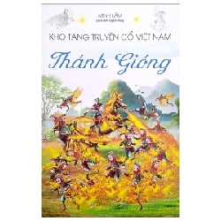 Kho Tàng Truyện Cổ Việt Nam - Thánh Gióng - Minh Lâm