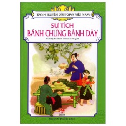 Tranh Truyện Dân Gian Việt Nam - Sự Tích Bánh Chưng Bánh Dày - Tạ Thúc Bình, Hồng Hà 188439