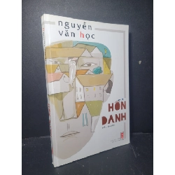 [Phiên Chợ Sách Cũ] Hỗn Danh 2017 - Nguyễn Văn Học 0906