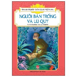 Tranh Truyện Dân Gian Việt Nam - Người Bán Trống Và Lũ Quỷ - Vũ Xuân Hoàn, Hiếu Minh 188503