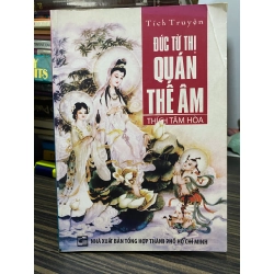 Tích truyện đức từ thị Quan Thế Âm - Thích Tâm Hòa