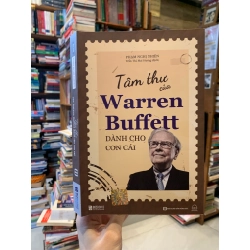 Tâm thư của Warren Buffett Dành Cho Con Cái - Phạm Nghị Nhiên 318997