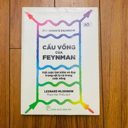 Cầu Vồng Của Feynman: Một Cuộc Tìm Kiếm Vẻ Đẹp Trong Vật Lý Và Trong Cuộc Sống #TAKE