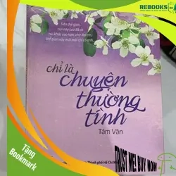 (TẶNG BOOKMARK) Chỉ là chuyện thường tình Tâm Văn RBK2606 Truyện Ngôn Tình