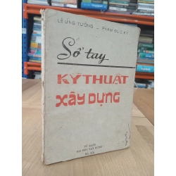 Sổ tay kỹ thuật xây dựng - Lê Ứng Tường, Phạm Đức Ký 548991