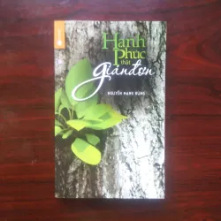 [Sách Phật Giáo] Hạnh Phúc Thật Giản Đơn (Nguyễn Mạnh Hùng)